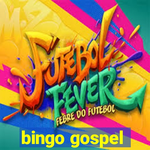 bingo gospel